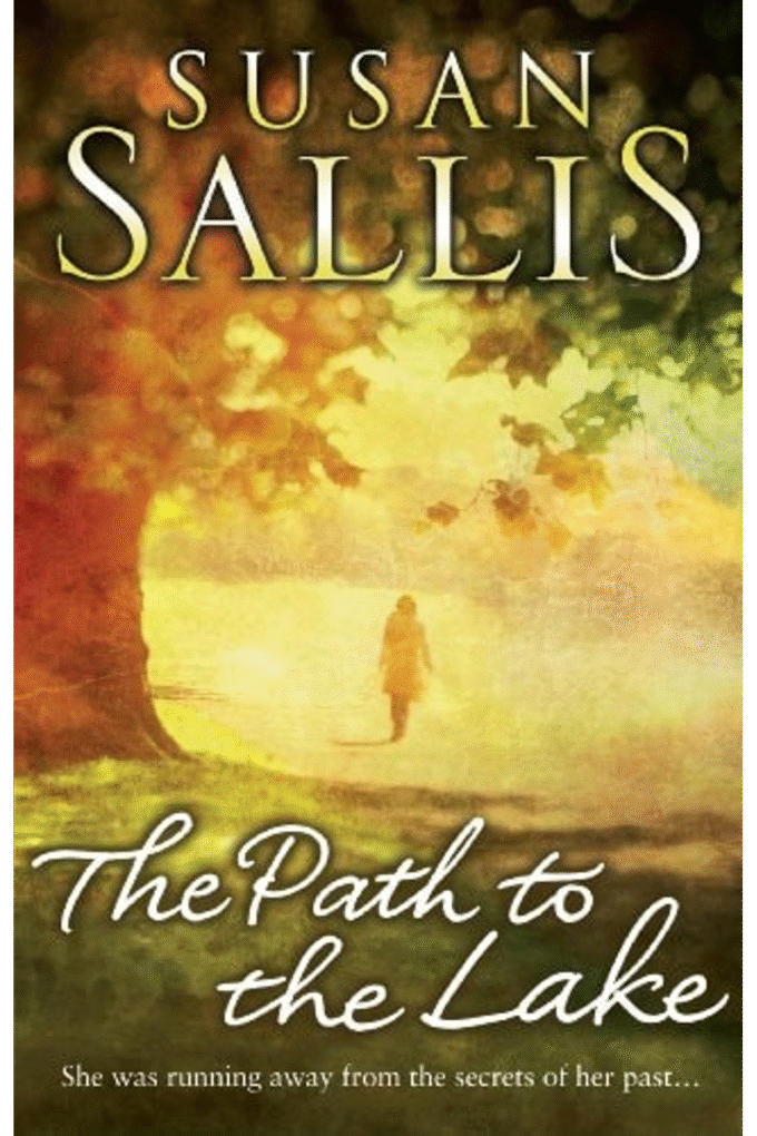 The Path to the Lake: a moving, uplifting and inspiring novel from bestselling author Susan Sallis