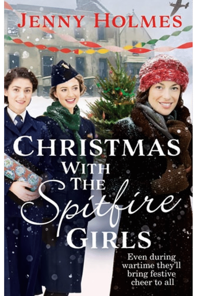 Christmas with the Spitfire Girls: A heartwarming and festive wartime story
