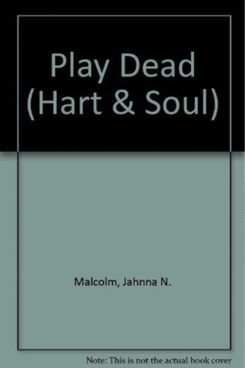 Play Dead (Hart and Soul) (Hart & Soul)