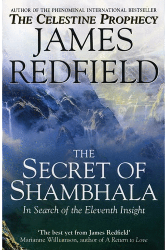 The Secret of Shambhala : In Search of the Eleventh Insight