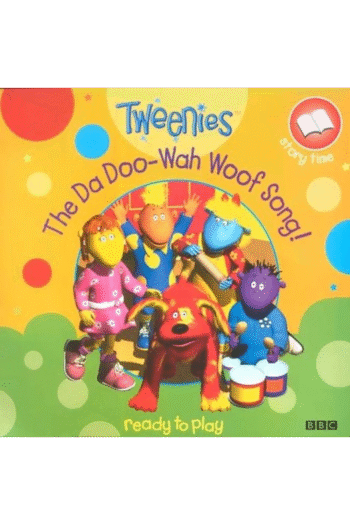 Tweenies: The Da Doo-wah Woof Song (Tweenies Storybook)