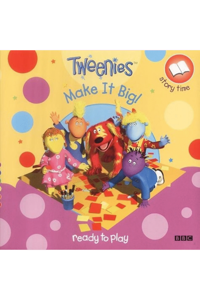 Make It Big! (Tweenies)