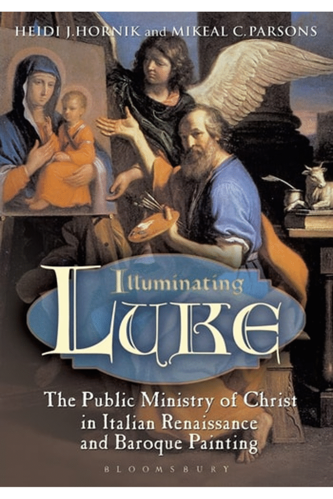 Illuminating Luke, Volume 2: The Public Ministry of Christ in Italian Renaissance and Baroque Painting