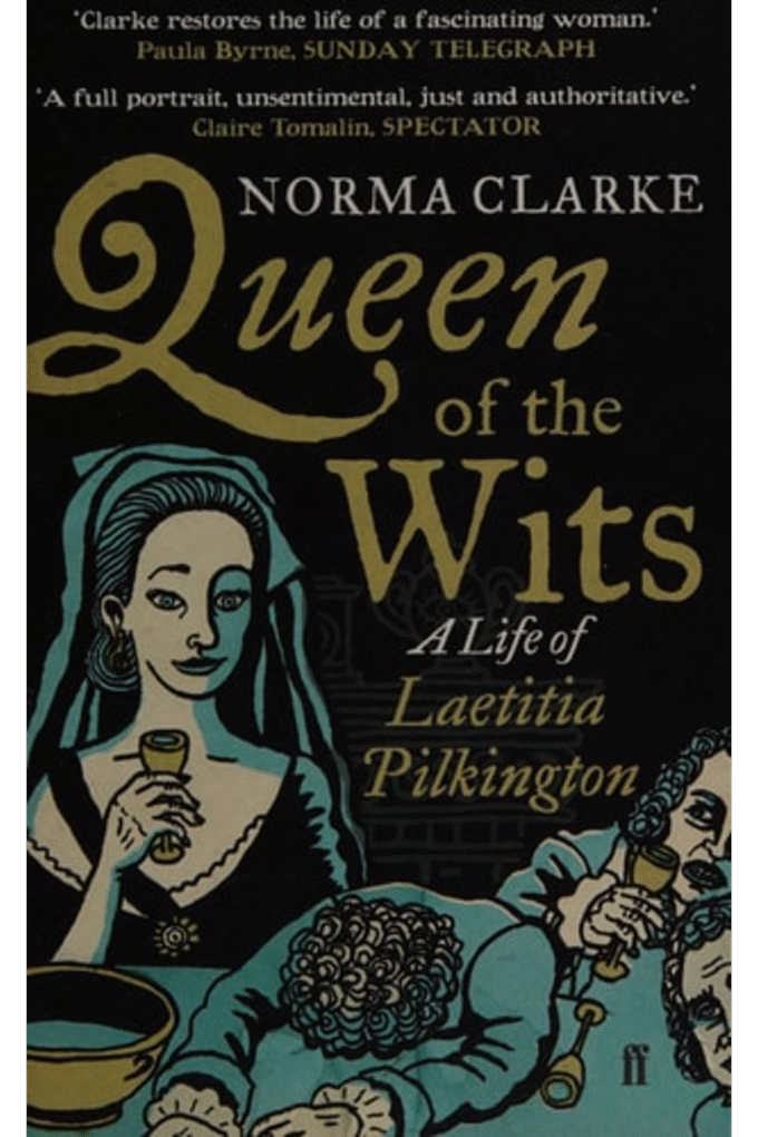 Queen of the Wits: A Life of Laetitia Pilkington