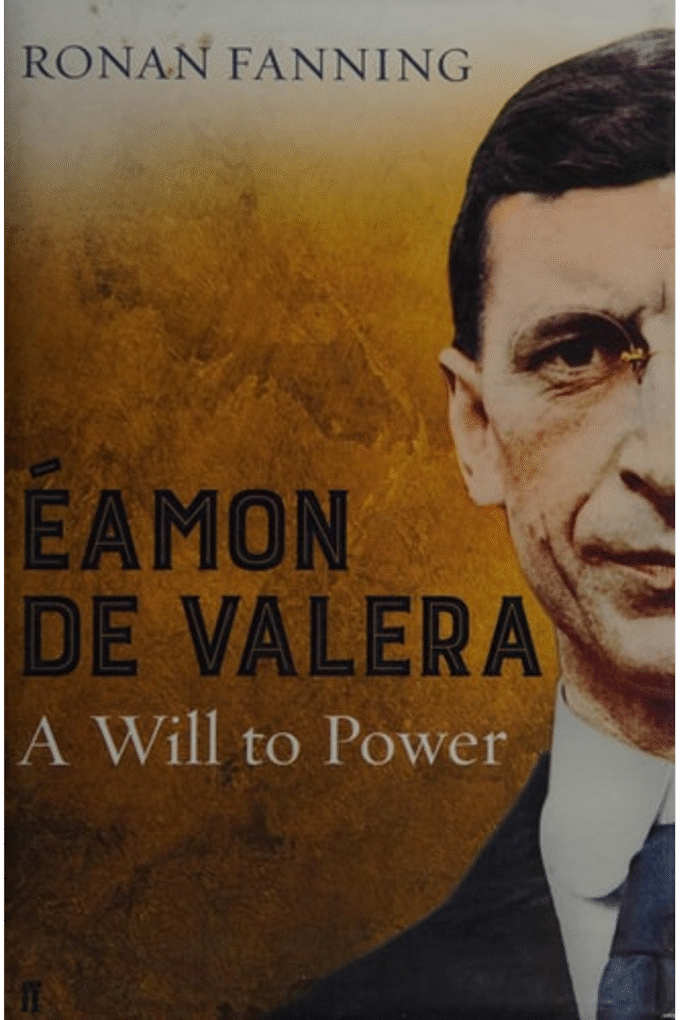 Eamon De Valera: A Will to Power
