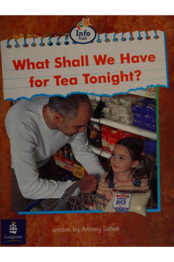 What Shall We Have for Tea Tonight? (LILA)