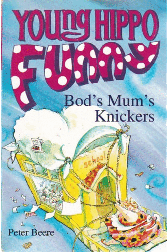 Bod's Mum's Knickers (Young Hippo Funny)