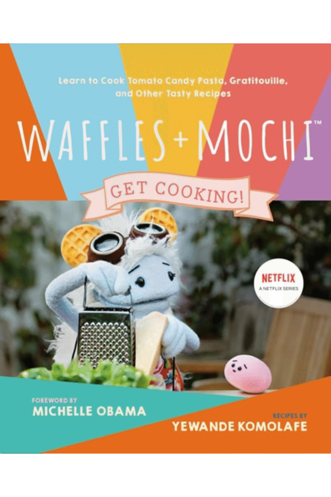 Waffles + Mochi: Get Cooking!: Learn to Cook Tomato Candy Pasta, Gratitouille, and Other Tasty Recipes: A Kids Cookbook