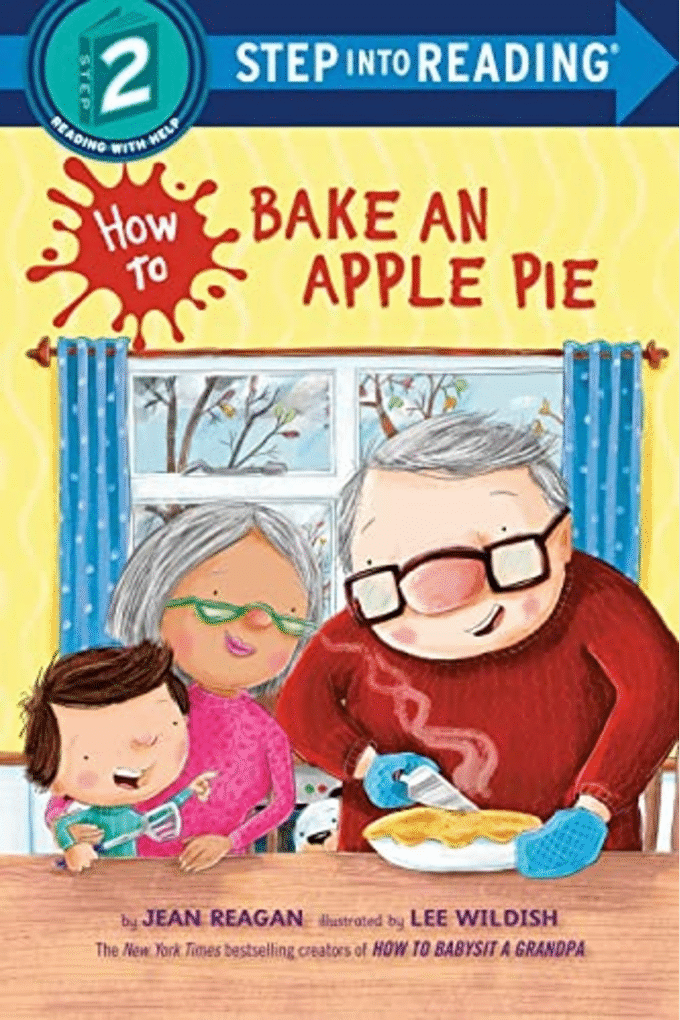How to Bake an Apple Pie (Step into Reading)