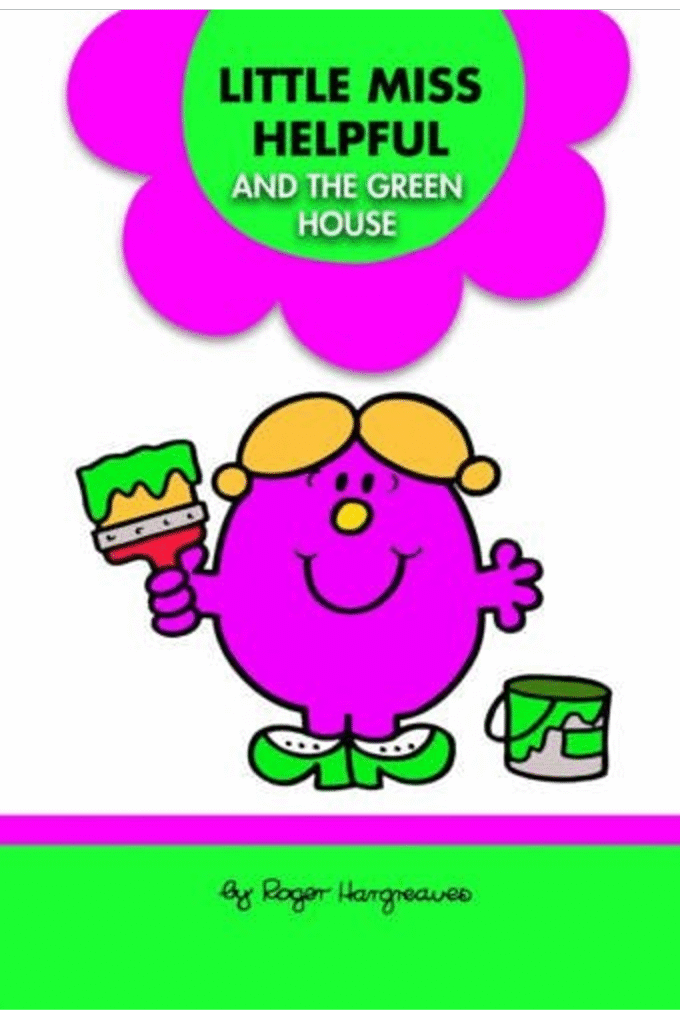 Little Miss Helpful and the Green House