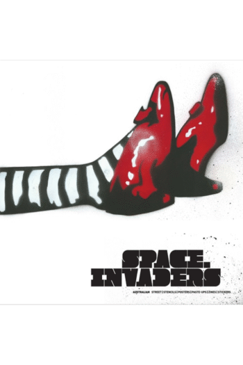 Space Invaders: Australian Street | Stencils | Posters | Paste-ups | Zines | Stickers