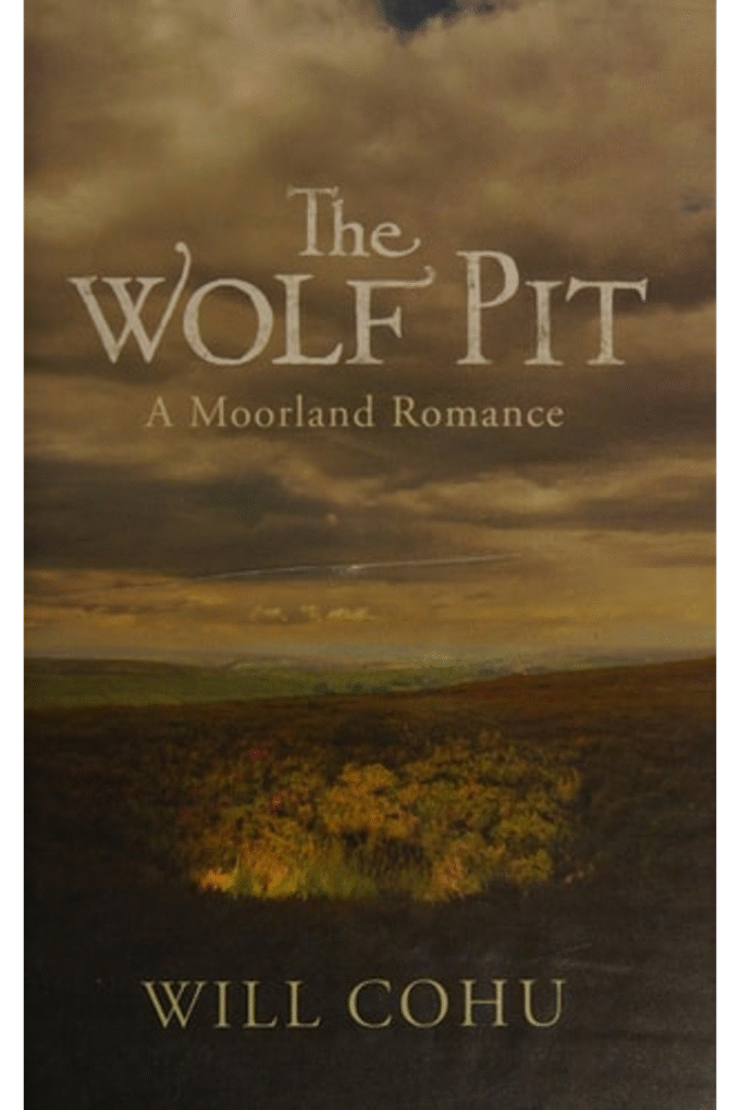 The Wolf Pit: A Moorland Romance