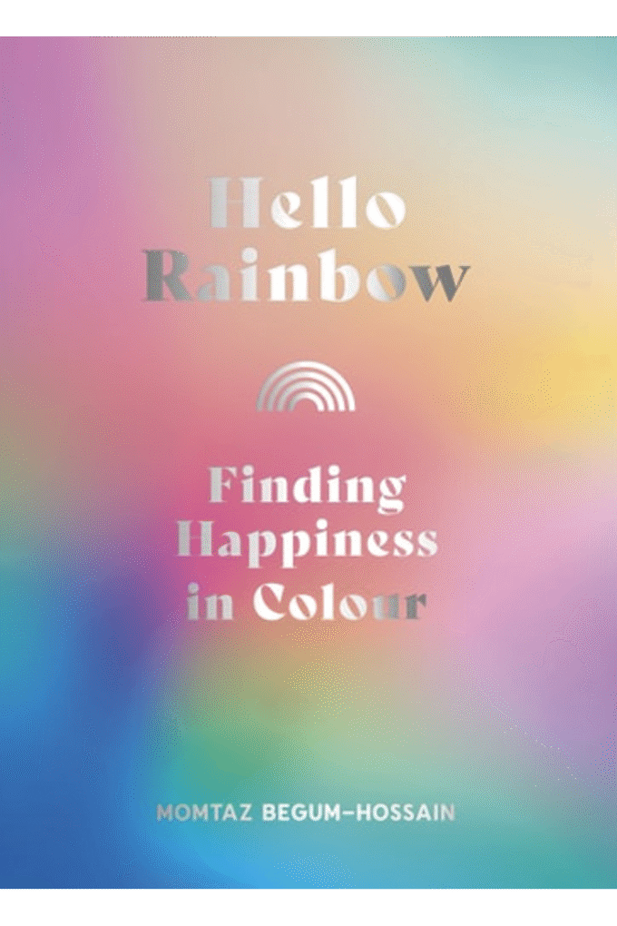 Hello Rainbow: Finding Happiness in Colour