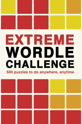 Extreme Wordle Challenge: 500 puzzles to do anywhere, anytime (Puzzle Challenge, 2)