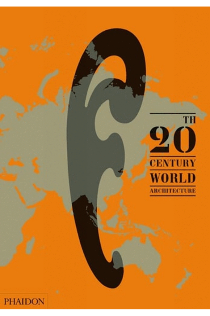 20th-Century World Architecture: The Phaidon Atlas