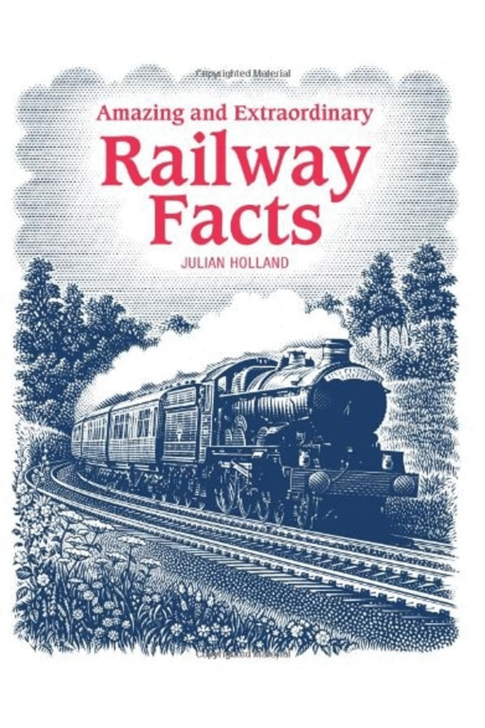 Amazing and Extraordinary Railway Facts