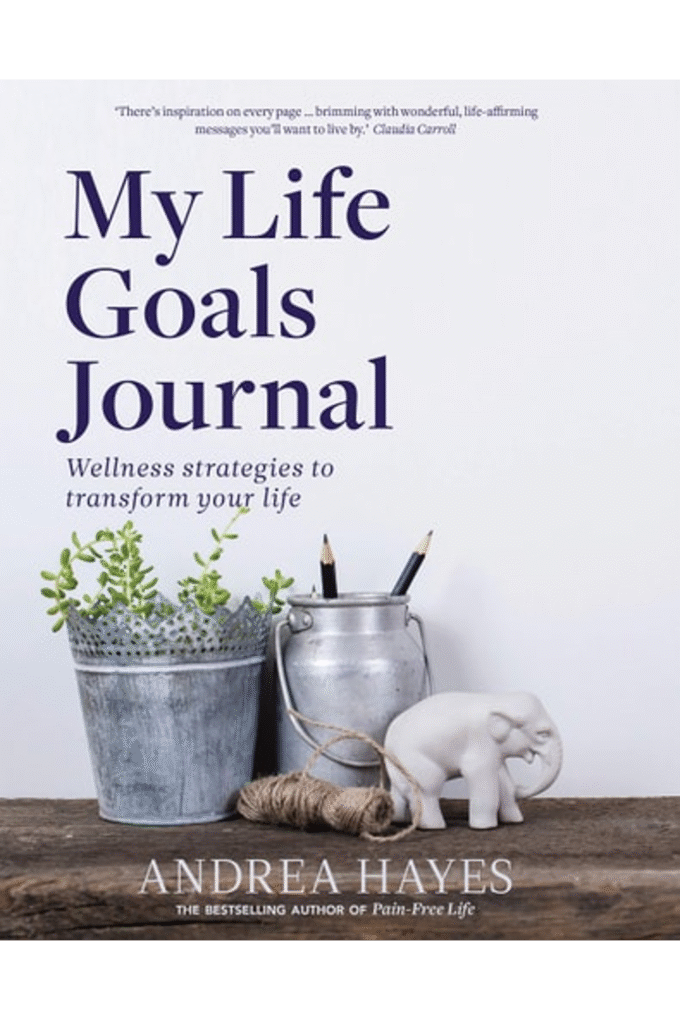 My Life Goals Journal: Wellness Strategies to Transform Your Life