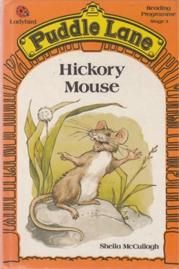 Hickory Mouse (Puddle Lane Reading Program/Stage 3, Book 2)