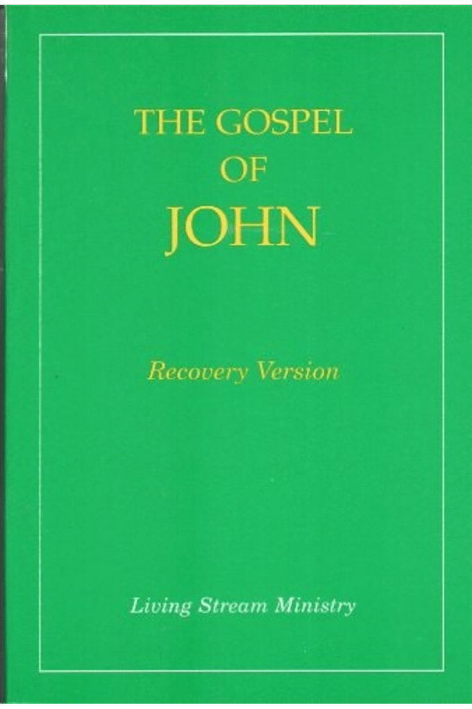 The Gospel Of John: Recovery Version