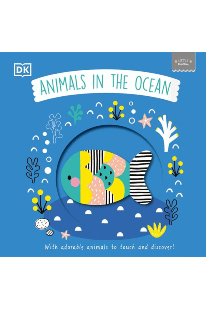 Little Chunkies: Animals in the Ocean: With Adorable Animals to Touch and Discover!