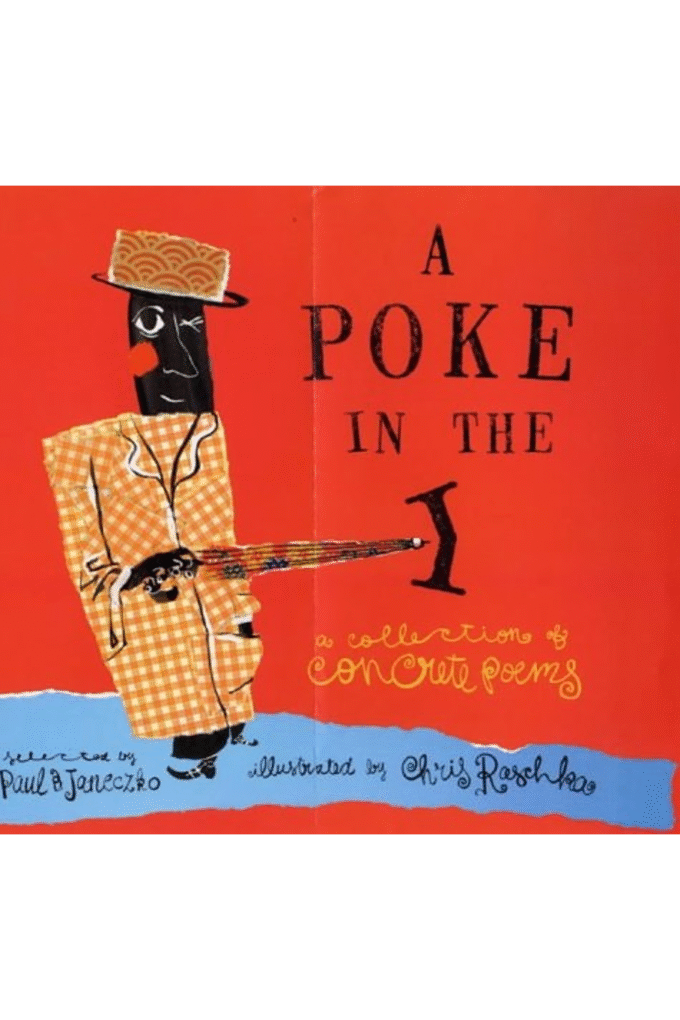 A Poke in the I: A Collection of Concrete Poems