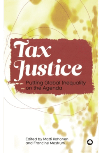 Tax Justice: Putting Global Inequality on the Agenda