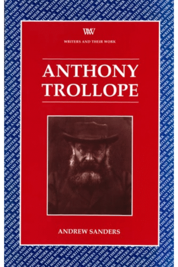 Anthony Trollope (Writers and Their Work)