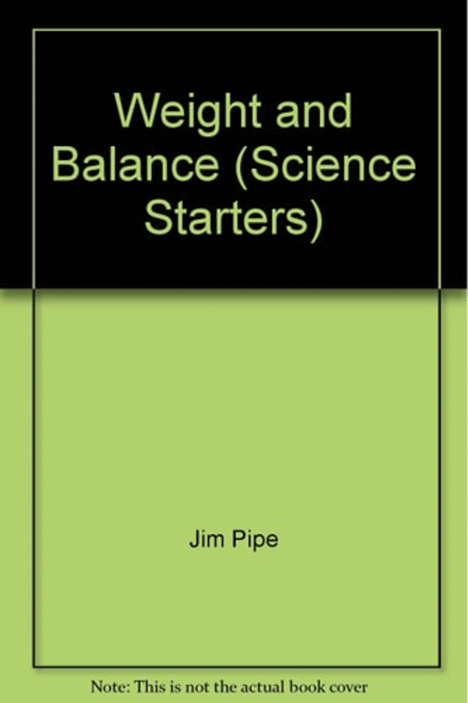 Weight and Balance (Science Starters Paperbacks)