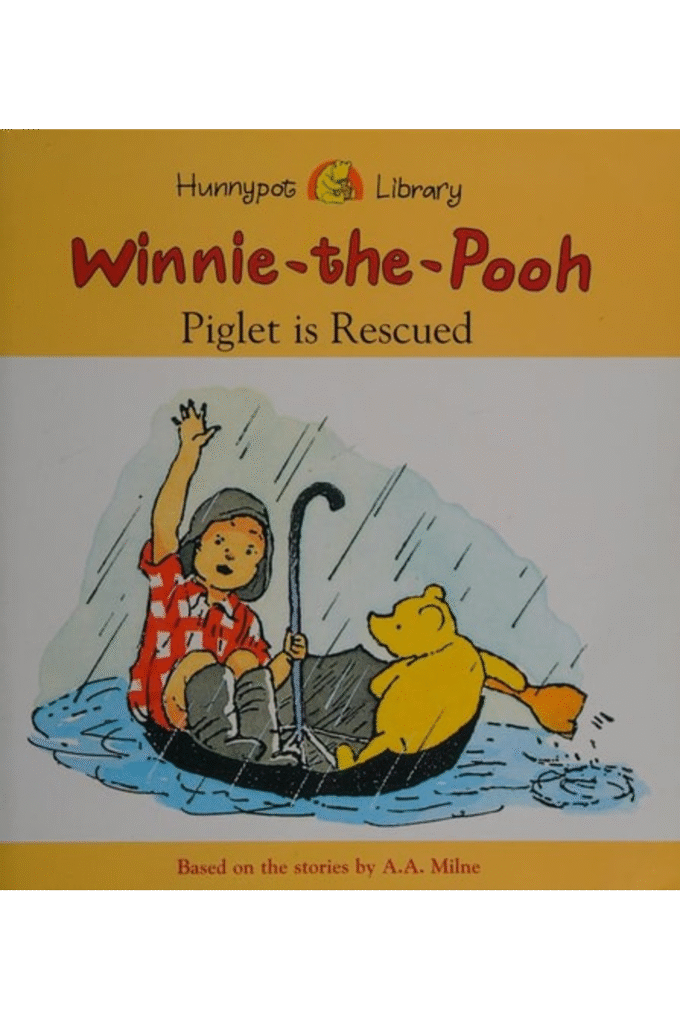 Piglet Is Rescued: a Winnie-the-Pooh Storybook (Hunnypot Library)