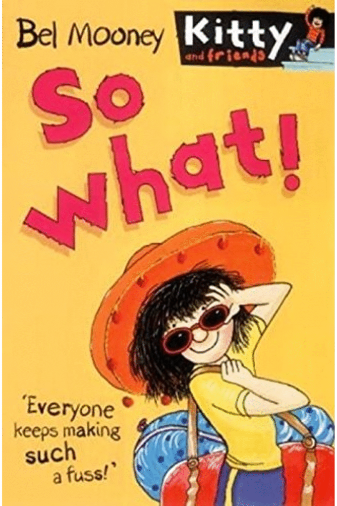 So What! (Kitty and Friends) (Kitty & Friends)