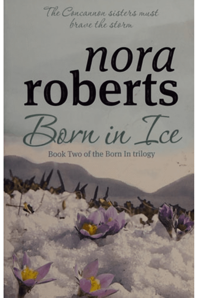 Born In Ice: Number 2 in series (Concannon Sisters Trilogy)