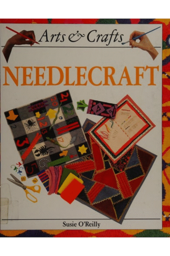 Arts and Crafts: Needlecraft (Arts and Crafts)