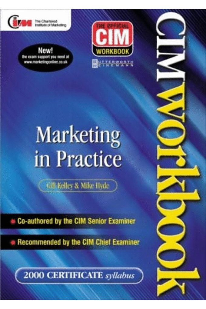 CIM Coursebook 00/01: Marketing in Practice