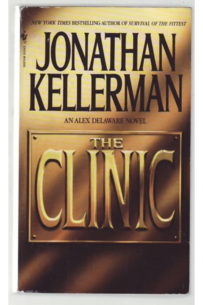 THE CLINIC (ALEX DELAWARE NOVELS (PAPERBACK))