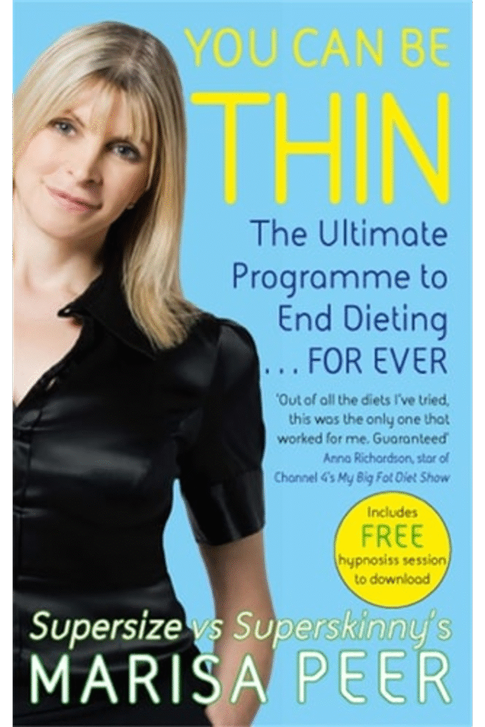 You Can Be Thin: The Ultimate Programme to End Dieting...Forever