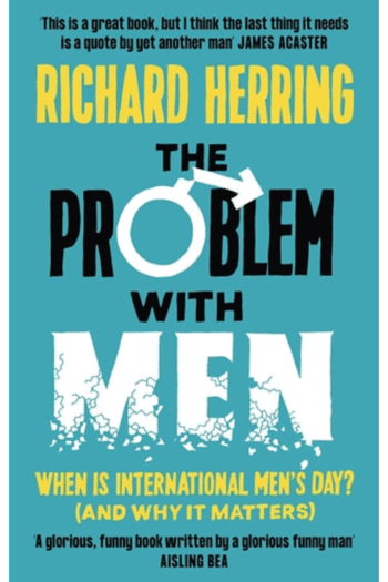 The Problem with Men: When is it International Mens Day? (and why it matters)