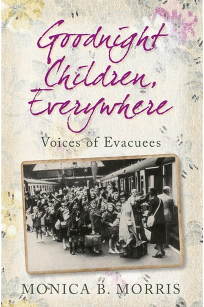 Goodnight Children, Everywhere: Voices of Evacuees