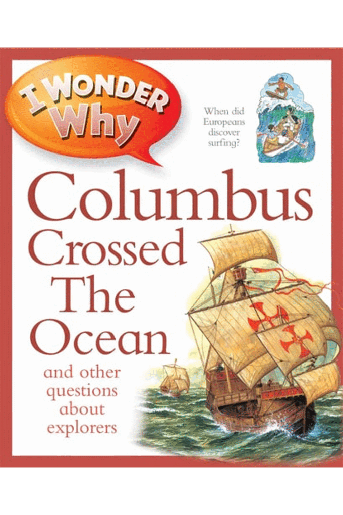 I Wonder Why Columbus Crossed The Ocean