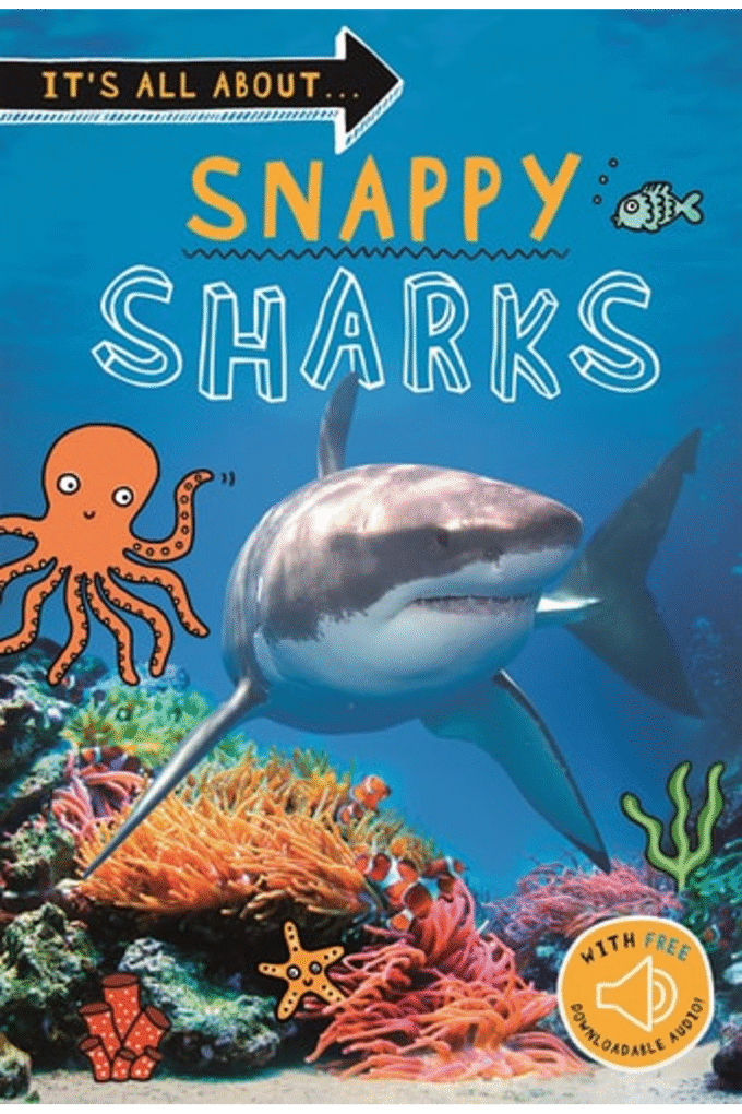 It's all about... Snappy Sharks