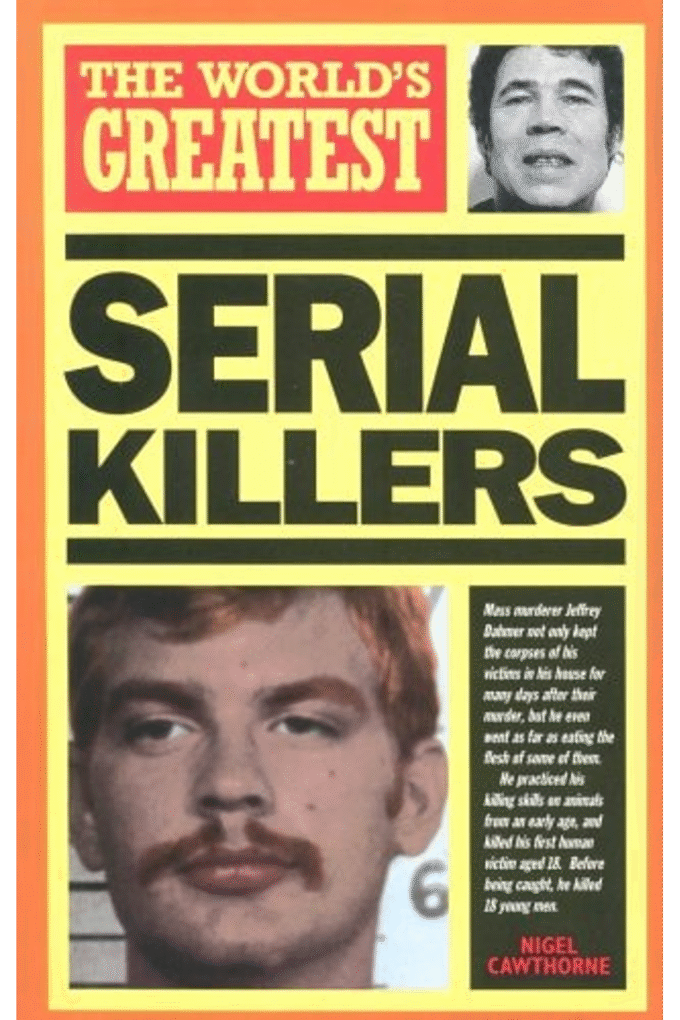 The World's Greatest Serial Killers
