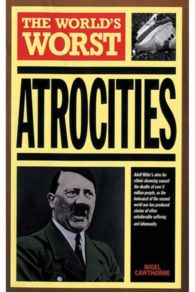 The World's Worst Atrocities (World's Greatest)
