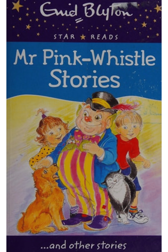 Mr Pink-Whistle Stories (Enid Blyton: Star Reads Series 3)