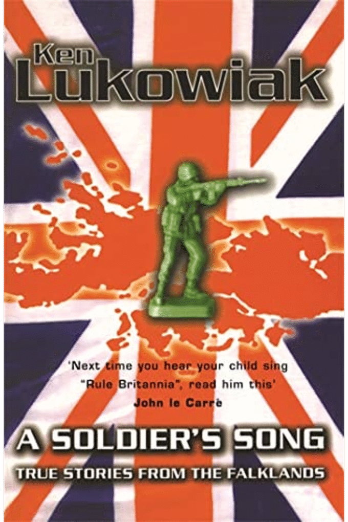 A Soldier's Song : True Stories from the Falklands