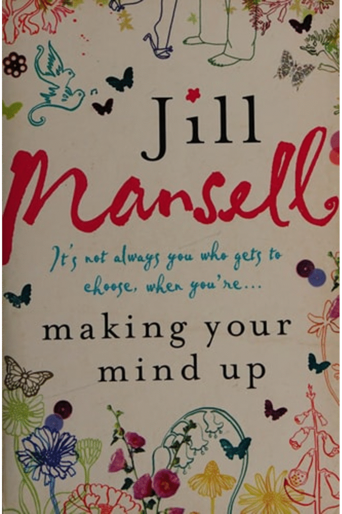 Making Your Mind Up [Paperback] [Jan 01, 2006] Jill Mansell