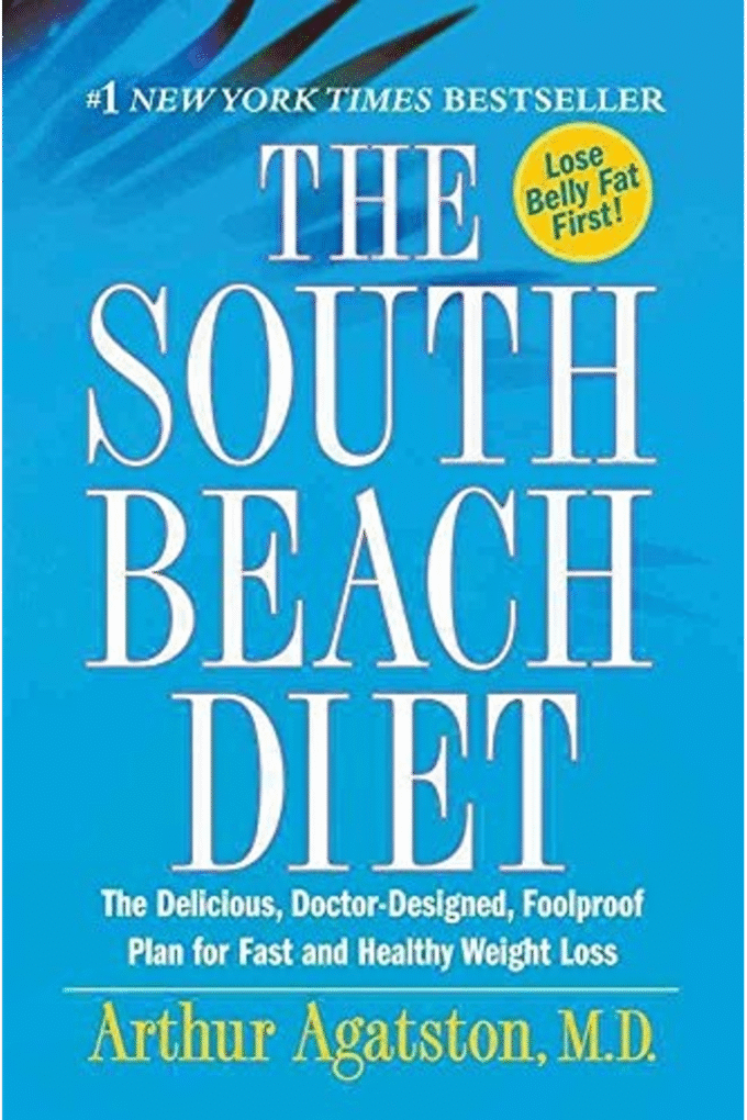 The South Beach Diet: The Delicious, Doctor-designed, Foolproof Plan for Fast and Healthy Weight Loss