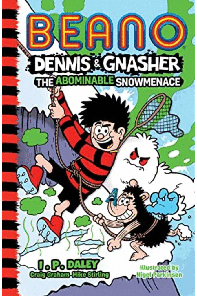 Beano Dennis & Gnasher: The Abominable Snowmenace: Book 2 in the funniest illustrated adventure series for children  a perfect Christmas present for ... 7, 8, 9 and 10 year old kids! (Beano Fiction)