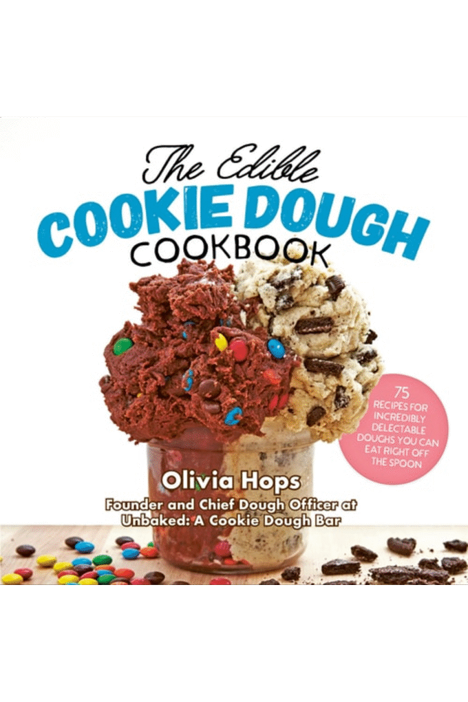 The Edible Cookie Dough Cookbook: 75 Recipes for Incredibly Delectable Doughs You Can Eat Right Off the Spoon