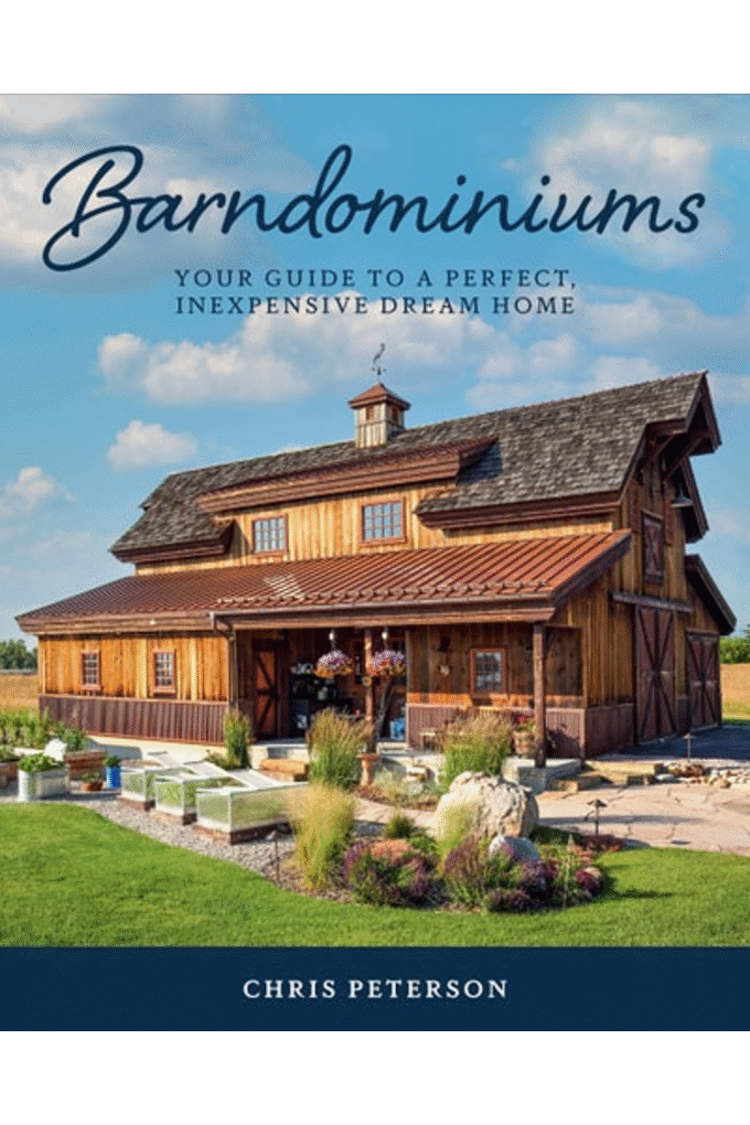 Barndominiums: Your Guide to a Perfect, Inexpensive Dream Home
