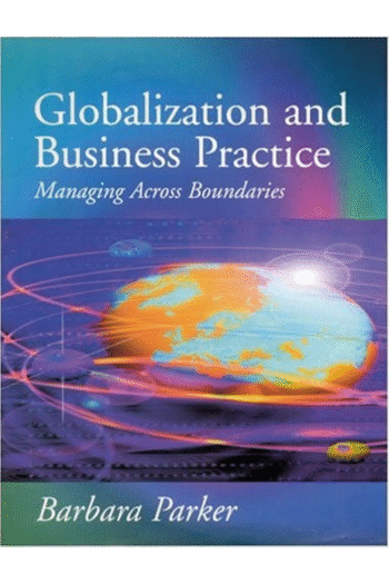 Globalization and Business Practice: Managing Across Boundaries