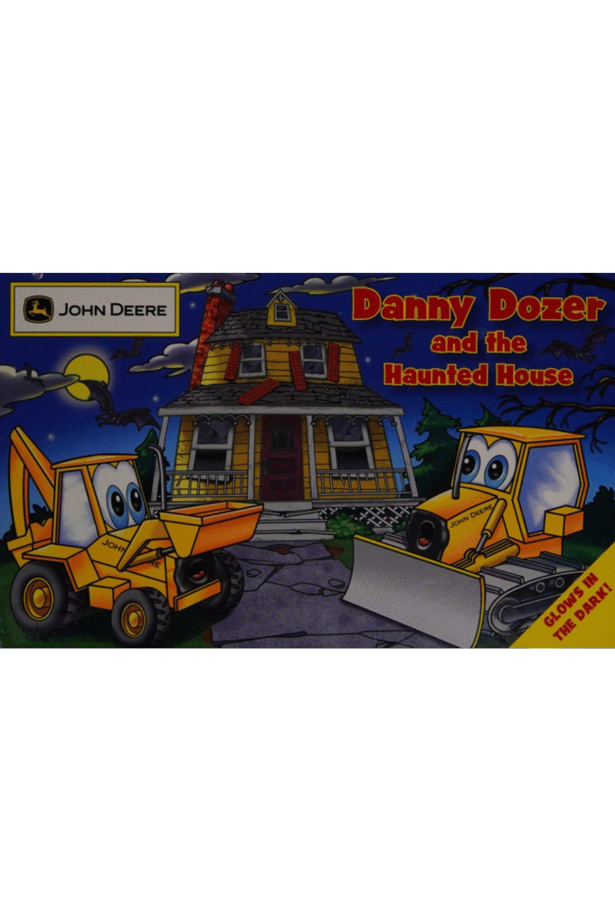 Danny Dozer and the Haunted House (John Deere)